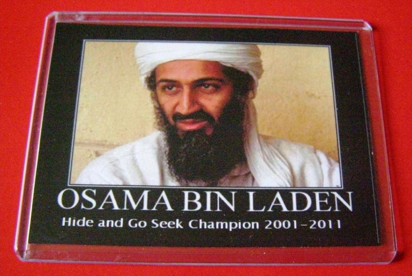 Osama Bin Laden Dead Hide Seek Terrorist Most Wanted Man 9/11 Fridge 